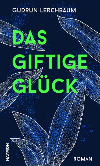 Das giftige Glück
