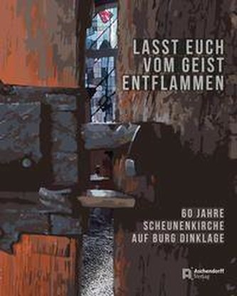 Lasst Euch vom Geist entflammen