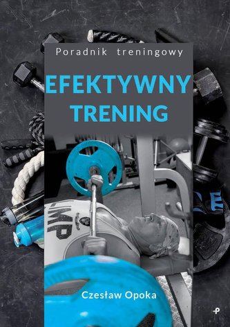 Efektywny trening Efektywny trening