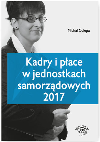 Kadry i płace w jednostkach samorządowych 2017