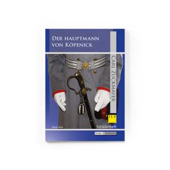 Carl Zuckmayer: Der Hauptmann von Köpenick, Schülerheft