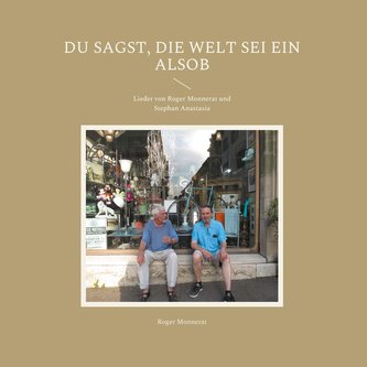 Du sagst, die Welt sei ein Alsob