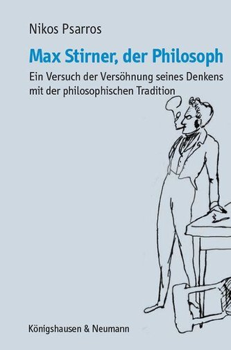 Max Stirner, der Philosoph