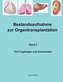 Bestandsaufnahme zur Organtransplantation