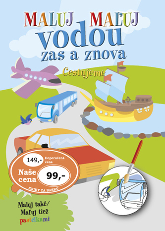Maluj vodou zas a znova Cestujeme