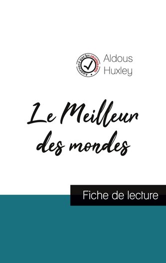 Le Meilleur des mondes de Aldous Huxley (fiche de lecture et analyse complète de l'oeuvre)
