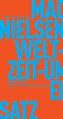 Der Welt- & Zeitumfassende ein-Satz