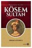 Muhtesem Valide Kösem Sultan