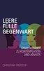 Leere Fülle Gegenwart