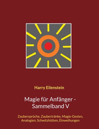 Magie für Anfänger - Sammelband V