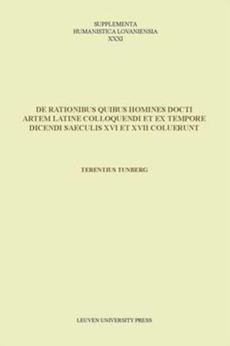 De rationibus quibus homines docti artem Latine colloquendi et ex tempore dicendi saeculis XVI et XVII coluerunt