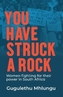 You Have Struck a Rock
