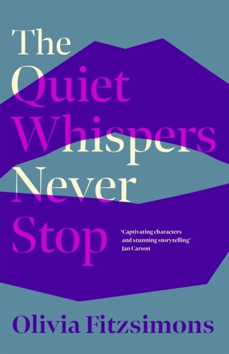 The Quiet Whispers Never Stop