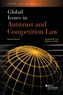 Global Issues in Antitrust and Competition Law
