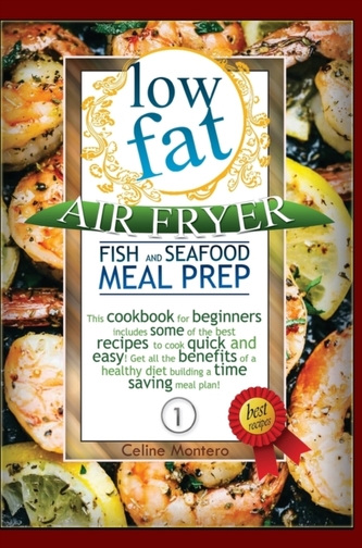 Low Fat Air Fryer Fish and Seafood Meal Prep