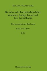 Die Ahnen der hochmittelalterlichen deutschen Könige, Kaiser und ihrer Gemahlinnen
