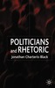 Politicians and Rhetoric: The Persuasive Power of Metaphor