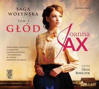 Saga wołyńska Głód Saga wołyńska Głód