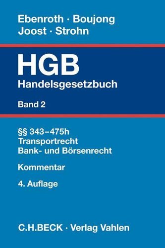 Handelsgesetzbuch  Bd. 2: §§ 343-475h, Transportrecht, Bank- und Börsenrecht