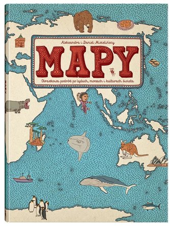 Mapy Obrazkowa podróż po lądach, morzach i kulturach świata