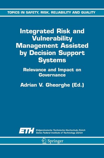 Integrated Risk and Vulnerability Management Assisted by Decision Support Systems: Relevance and Impact on Governance
