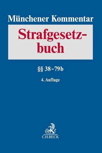 Münchener Kommentar zum Strafgesetzbuch  Bd. 2: §§ 38-79b StGB