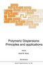Polymeric Dispersions: Principles and Applications