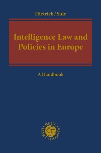 Intelligence Law and Policies in Europe: A Handbook