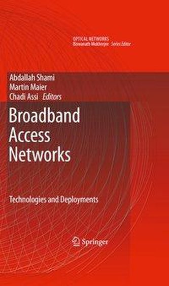 Broadband Access Networks: Technologies and Deployments