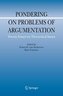 Pondering on Problems of Argumentation: Twenty Essays on Theoretical Issues