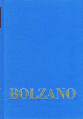 Bernard Bolzano Gesamtausgabe / Reihe I: Schriften. Band 1: Mathematische Schriften 1804-1810