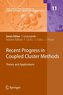 Recent Progress in Coupled Cluster Methods: Theory and Applications
