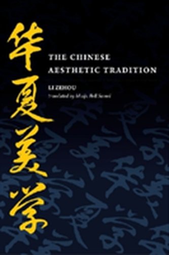 The Chinese Aesthetic Tradition