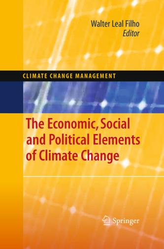 The Economic, Social and Political Elements of Climate Change The Economic, Social and Political Elements of Climate Change
