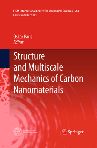 Structure and Multiscale Mechanics of Carbon Nanomaterials