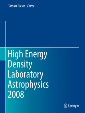 High Energy Density Laboratory Astrophysics 2008