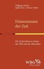 Dimensionen der Zeit