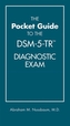 The Pocket Guide to the DSM-5-TR (TM) Diagnostic Exam