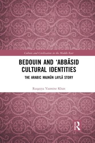 Bedouin and 'Abbasid Cultural Identities