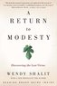 A Return to Modesty: Discovering the Lost Virtue