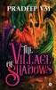 The Village of Shadows