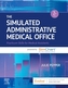 The Simulated Administrative Medical Office