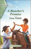 A Rancher's Promise: A Clean Romance