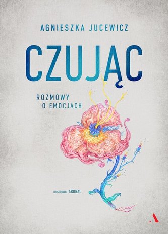 Czując Rozmowy o emocjach Czując Rozmowy o emocjach