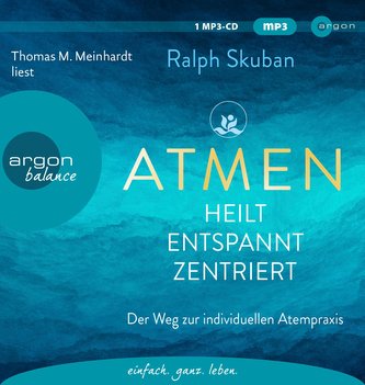 ATMEN - heilt, entspannt, zentriert