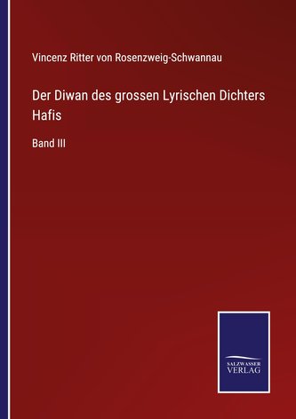 Der Diwan des grossen Lyrischen Dichters Hafis