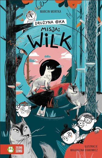 Drużyna Oka Misja Wilk Drużyna Oka Misja Wilk