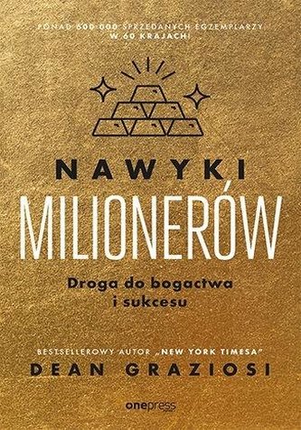 Nawyki milionerów Droga do bogactwa i sukcesu