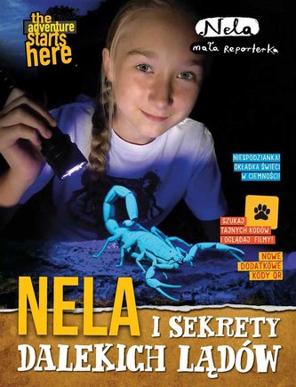 Nela i sekrety dalekich lądów Nowe wydanie z dodatkowymi kodami QR i świecącą w ciemności okładką