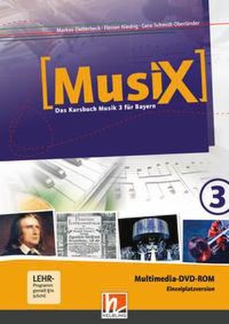 MusiX 3. Multimedia DVD-ROM (Einzelplatzversion). Ausgabe BG (Bayern Gym Lehrplan Plus)